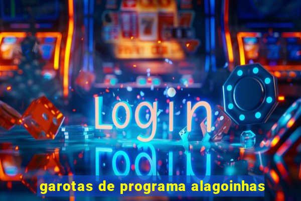 garotas de programa alagoinhas